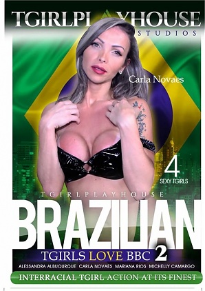 Brazilian TGirls Love BBC 2 (2023)