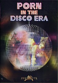 Porn In The Disco Era (206314.25)